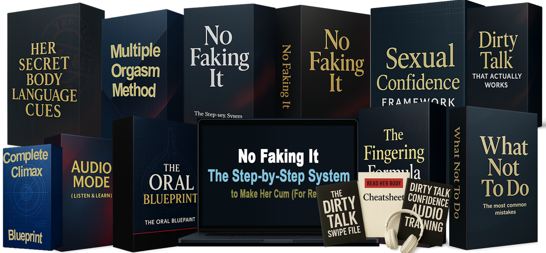 No Faking It: The Orgasm Blueprint She’ll Thank You For